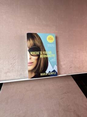 Where'd You Go, Bernadette by Maria Semple (Paperback)